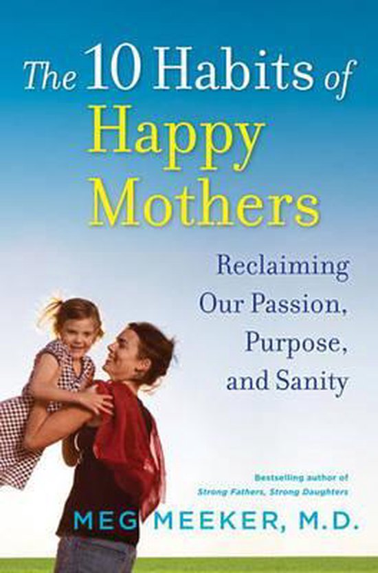 The 10 Habits of Happy Mothers - cover