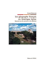 Travaux et mémoires - Un géographe français en Amérique latine