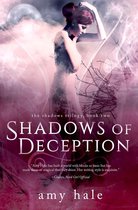The Shadows Trilogy 2 - Shadows of Deception, The Shadows Trilogy, Book 2