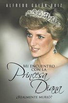 Mi Encuentro Con La Princesa Diana