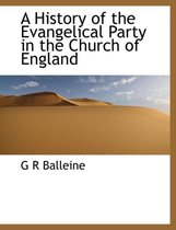 A History of the Evangelical Party in the Church of England