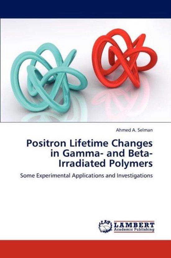 Positron Lifetime Changes in Gamma- and Beta-Irradiated Polymers