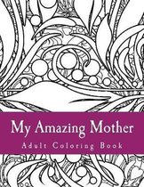 My Amazing Mother
