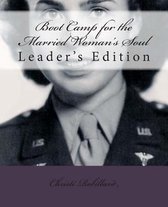 Boot Camp for the Married Woman's Soul Leaders Edition