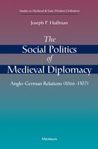 The Social Politics of Medieval Diplomacy