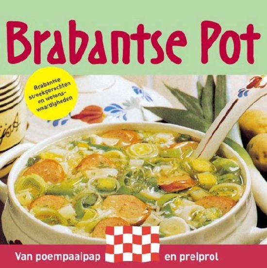 Omslag van Nederlandse streekgerechten en wetenswaardigheden - Brabantse pot door Onbekend