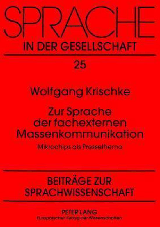 Sachtextanalyse Wolfgang Krischke Triebkräfte Des Sprachlichen Umbruchs Heute Zur Sprache Der Fachexternen Massenkommunikation, Wolfgang Krischke