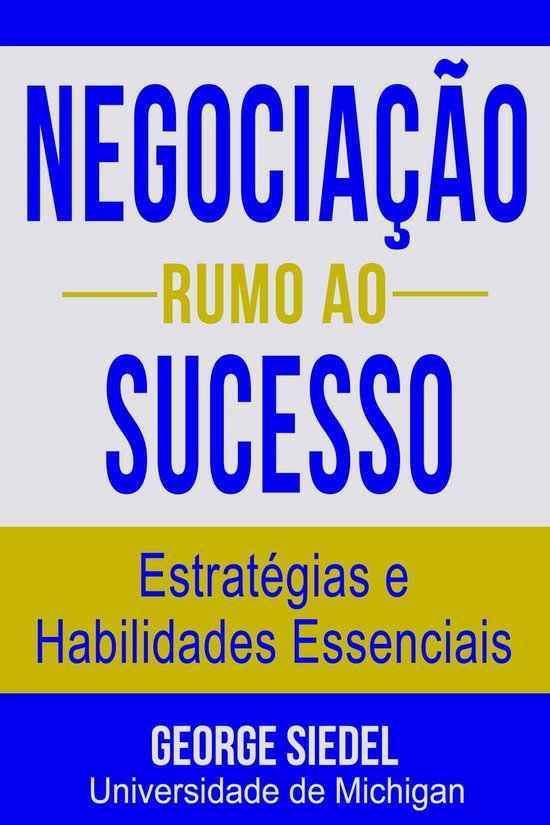 Negociação Rumo ao Sucesso: Estratégias e Habilidades Ess ... - cover