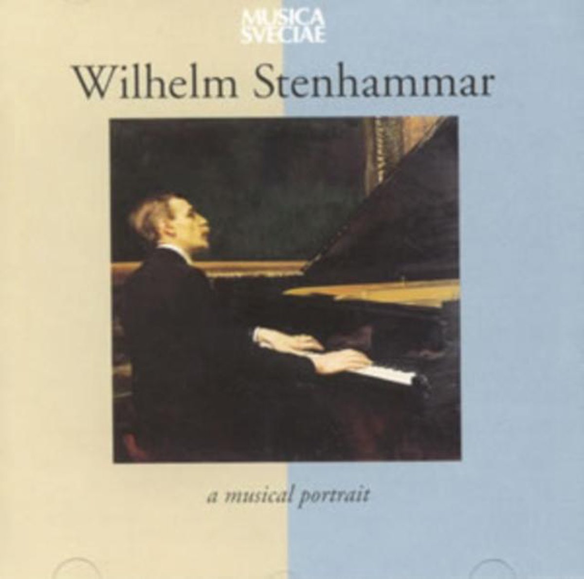Wilhelm Stenhammar: A Musical Portrait