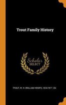 Trout Family History