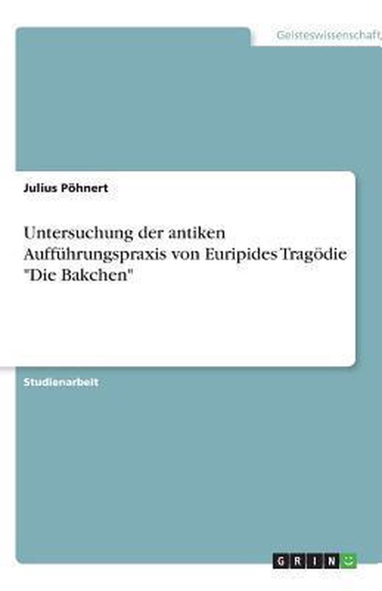 Untersuchung der antiken Aufführungspraxis von Euripides Tr ... - cover