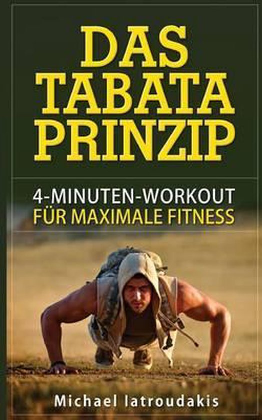 Das Tabata-Prinzip: 4-Minuten-Workout für maximale Fitness  ... - cover