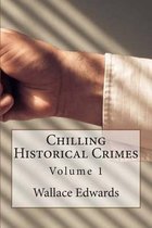 Chilling Historical Crimes