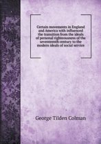 Certain movements in England and America with influenced the transition from the ideals of personal righteousness of the seventeenth century to the modern ideals of social service