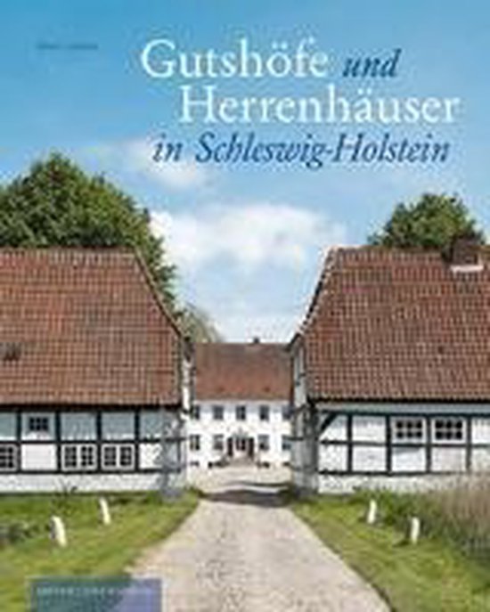 Gutshöfe und Herrenhäuser in SchleswigHolstein, Deert Lafrenz 9783865689719 Boeken
