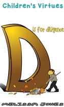 Children's Virtues: D is for Diligence