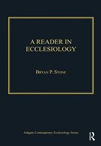 Routledge Contemporary Ecclesiology - A Reader in Ecclesiology