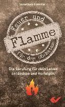 Feuer und Flamme für den Höchsten