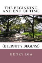 The Beginning and End of Time