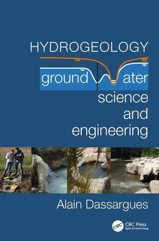 Titre : Hydrogeology ground water science and engineering. Quatre images d'eau et de nature. Auteur : Alain Dassargues. Éditeur : CRC Press.