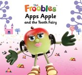 The Froobles - Apps Apple and the Tooth Fairy