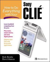 How to Do Everything with Your CLIE(TM)