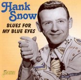 Hank Snow - Blues For My Blue Eyes (CD)