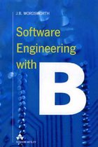 Software Engineering With B