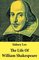 The Life Of William Shakespeare, The Classic Unabridged Shakespeare Biography - Sidney Lee