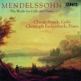 Mendelssohn: The Works for Cello and Piano / Starck