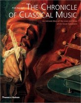 ISBN Chronicle of Classical Music: Intimate Diary of the Lives and Music of the Great Composers, Musique, Anglais, 288 pages
