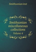 Smithsonian miscellaneous collections Volume 4