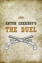 Short Stories by Anton Chekhov - Anton Chekhov's The Duel