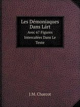 Les Demoniaques Dans Lart Avec 67 Figures Intercalees Dans Le Texte