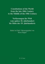 Constitutions of the World from the Late 18th Century to the Middle of the 19th Century