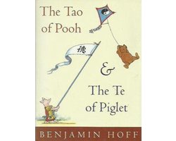 The Tao of Pooh & The Te of Piglet