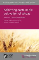 Burleigh Dodds Series in Agricultural Science 6 - Achieving sustainable cultivation of wheat Volume 2