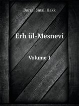 Erh ul-Mesnevi Volume 1