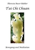 Tai Chi Chuan Bewegung und Meditation