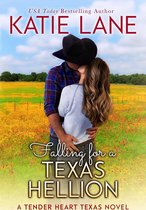 Tender Heart Texas 3 - Falling for a Texas Hellion