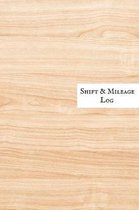 Shift & Mileage Log