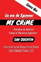 La vie de Spinner