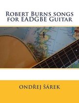 Robert Burns songs for EADGBE Guitar