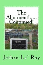The Allotment!.....Continued!