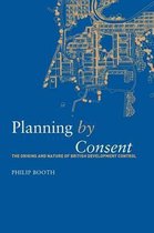 Planning, History and Environment Series- Planning by Consent