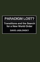 Paradigm Lost?