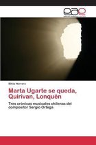Marta Ugarte se queda, Quirivan, Lonquén