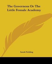 The Governess Or The Little Female Academy