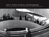 Art in Profile: Canadian Art and Architecture 11 - John C. Parkin, Archives and Photography