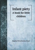 Infant piety A book for little children